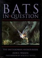 Bats in Question: The Smithsonian Answer Book 1560987391 Book Cover