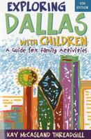 Exploring Dallas with Children: A Guide for Family Activities 158979432X Book Cover