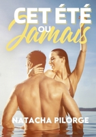 Cet été ou jamais (French Edition) B0CC54KY52 Book Cover