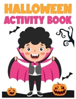 Halloween Activity Book: Halloween Word Search, Step-by-Step Drawing Guide to Draw Monsters, Cute Monsters Coloring pages, Halloween Mazes and B08LG792YD Book Cover