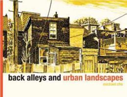 Back Alleys and Urban Landscapes 1770460802 Book Cover