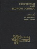Firefighting and Blowout Control 0964003090 Book Cover