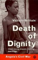 Death of Dignity: Angola's Civil War 0865436363 Book Cover
