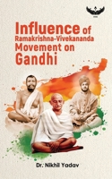 Influence of Ramakrishna-Vivekananda Movement on Gandhi B0FGW1ZYFV Book Cover