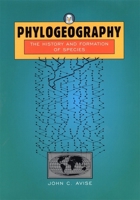 Phylogeography: The History and Formation of Species 0674666380 Book Cover