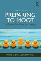 Preparing to Moot: A Step-by-Step Guide to Mooting 0367486032 Book Cover