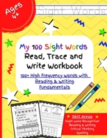 My 100 sight words read, trace and write workbook- 100+ High Frequency words with reading & writing fundamentals B09DFM1T6N Book Cover