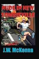 Nude in New Zombieville 1460988868 Book Cover
