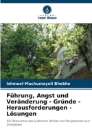 Führung, Angst und Veränderung - Gründe - Herausforderungen - Lösungen (German Edition) 6207962702 Book Cover