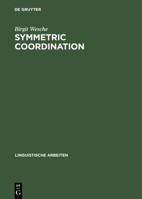 Symmetric Coordination: An Alternative Theory of Phrase Structure 3484303328 Book Cover