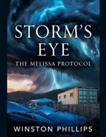 Storm's Eye: The Melissa Protocol B0HC8S7SNG Book Cover