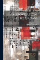 Improvisation On The Organ 1019373970 Book Cover