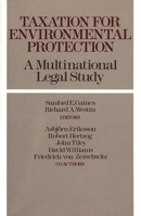 Taxation for Environmental Protection: A Multinational Legal Study