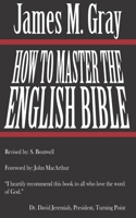 How to master the English Bible 1707434492 Book Cover