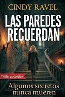 Las Paredes Recuerdan (Spanish Edition) B0GZK868JX Book Cover