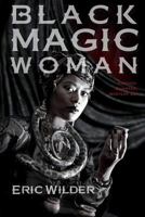 Black Magic Woman 0979116570 Book Cover