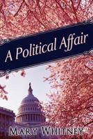 A Political Affair 1612131271 Book Cover