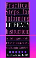 Practical Steps for Informing Literacy Instruction: A Diagnostic Decision-Making Model 0872071332 Book Cover