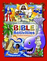 Valuable Bible Tools: Bible Activities Preschool & Kindergarten 0984628002 Book Cover