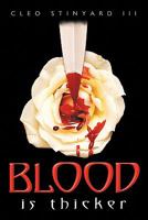 Blood Is Thicker 1456701029 Book Cover