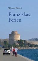 Franziskas Ferien 3743165627 Book Cover