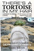 There's a Tortoise in My Hair - Inspirational Memoir, Metaphysical & Visionary Literary Fiction, literary fiction about consciousness and spiritual growth fiction based on real events B0G7LLRSLY Book Cover