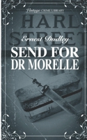 Send For Dr Morelle 1915887542 Book Cover