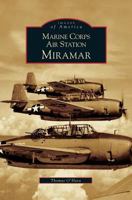 Marine Corps Air Station Miramar 0738530581 Book Cover