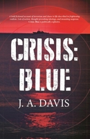 Crisis: Blue 1942600844 Book Cover