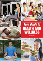 Teen Guide to Health and Wellness 1678213683 Book Cover