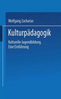 Kulturpadagogik: Kulturelle Jugendbildung Eine Einfuhrung 3810030716 Book Cover