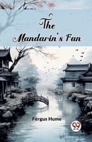 The Mandarin's Fan 1534658467 Book Cover