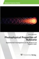 Photophysical Properties of Rubicene: Experimental Investigations on the Route to an Organic Laser 3639462114 Book Cover
