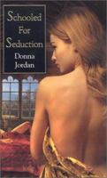 Schooled For Seduction (Zebra Historical Romance) 082176750X Book Cover