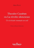Theodor Cazaban ou La révolte silencieuse: Un écrivain roumain en exil (HR.VERTIG.LANGU) (French Edition) 2705695311 Book Cover