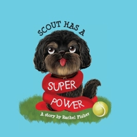 Scout has a Superpower 1763888525 Book Cover