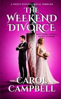 The Weekend Divorce (Addicted to Love) B0H7397NNG Book Cover