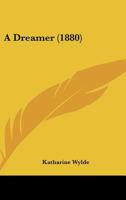 A Dreamer 1240888821 Book Cover