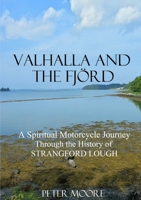 Valhalla and the Fjörd 1909906263 Book Cover