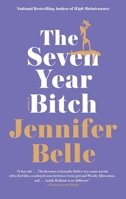 The Seven Year Bitch 1594487553 Book Cover