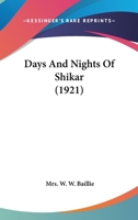 Days And Nights Of Shikar 1017456364 Book Cover