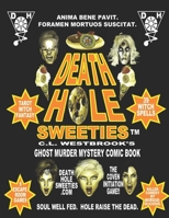 DEATH HOLE SWEETIES: TAROT WITCH FANTASY GHOST MURDER MYSTERY B088B9YV2T Book Cover