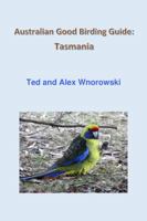 Australian Good Birding Guide: Tasmania 0648010465 Book Cover