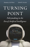 Turning Point: Policymaking in the Era of Artificial Intelligence 0815739508 Book Cover