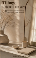 Tilbage hjem til dig selv: 11 veje ud af pleaser-rollen og hjem til din sande identitet 8743091156 Book Cover