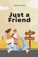 Just a Friend 1944115129 Book Cover