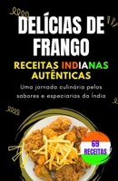 Delícias de Frango: Receitas Indianas Autênticas B0CFDB36PD Book Cover