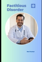 Factitious Disorder B0C2RX9778 Book Cover