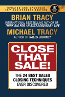 Close That Sale: The 24 Best Sales Closing Techniques Ever Discovered 1722507373 Book Cover