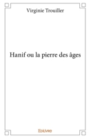 Hanif ou la pierre des âges (French Edition) 2334022543 Book Cover